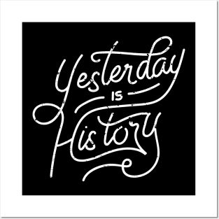 Vintage Retro Quote Yesterday Is History T-Shirt Posters and Art